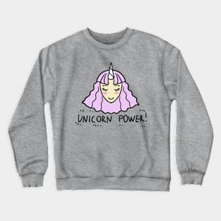 UNICORN POWER! Crewneck Sweatshirt